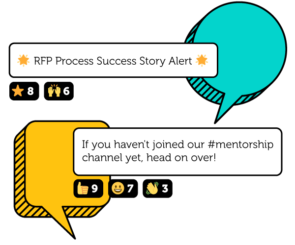 First chat bubble - RFP Process Success Story Alert!, second chat bubble - If you haven't joined our mentoring channel yet, head on over!